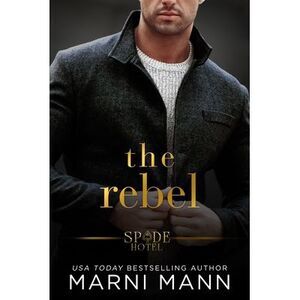 The Rebel -- Marni Mann